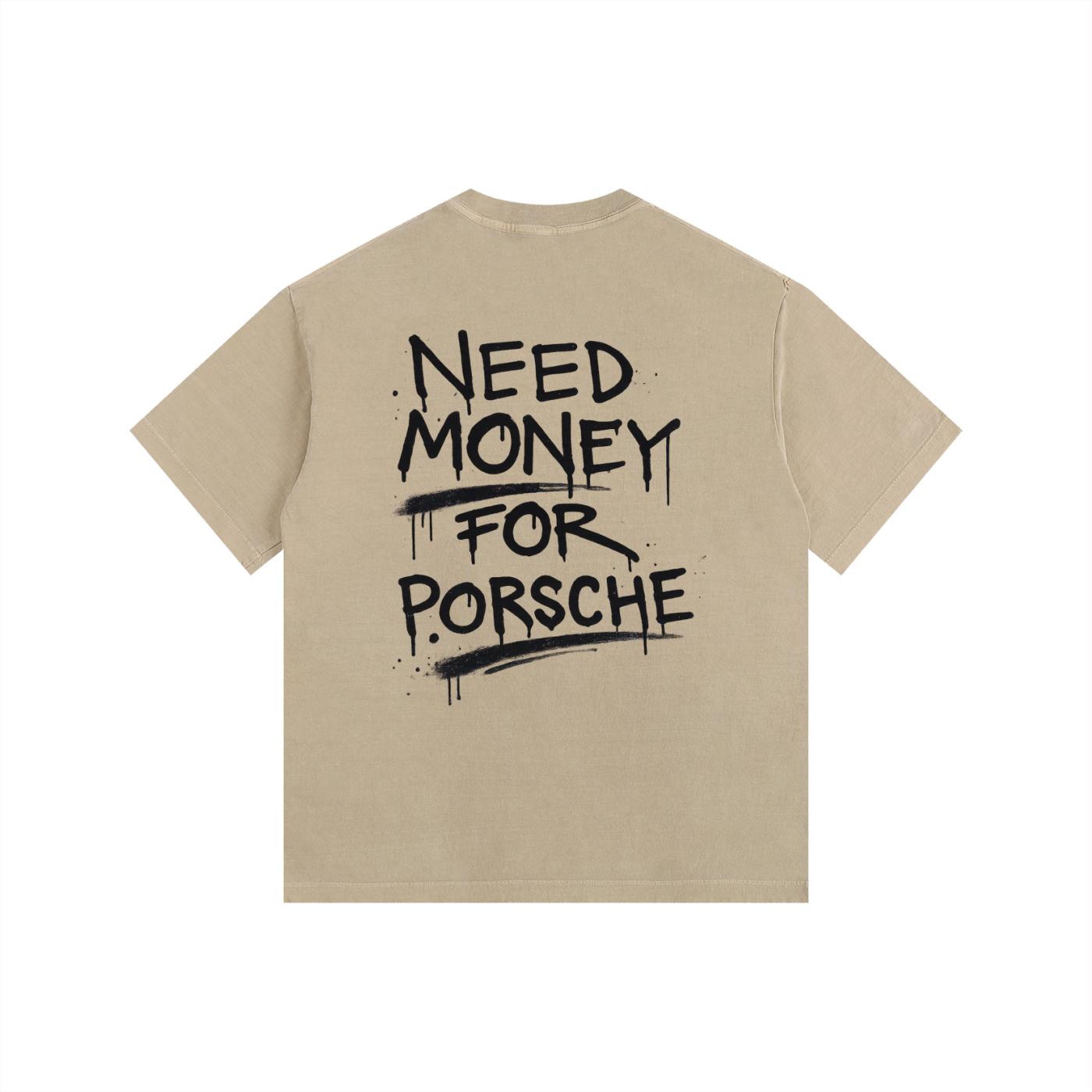 Vintage Washed "Need Money For Porsche"