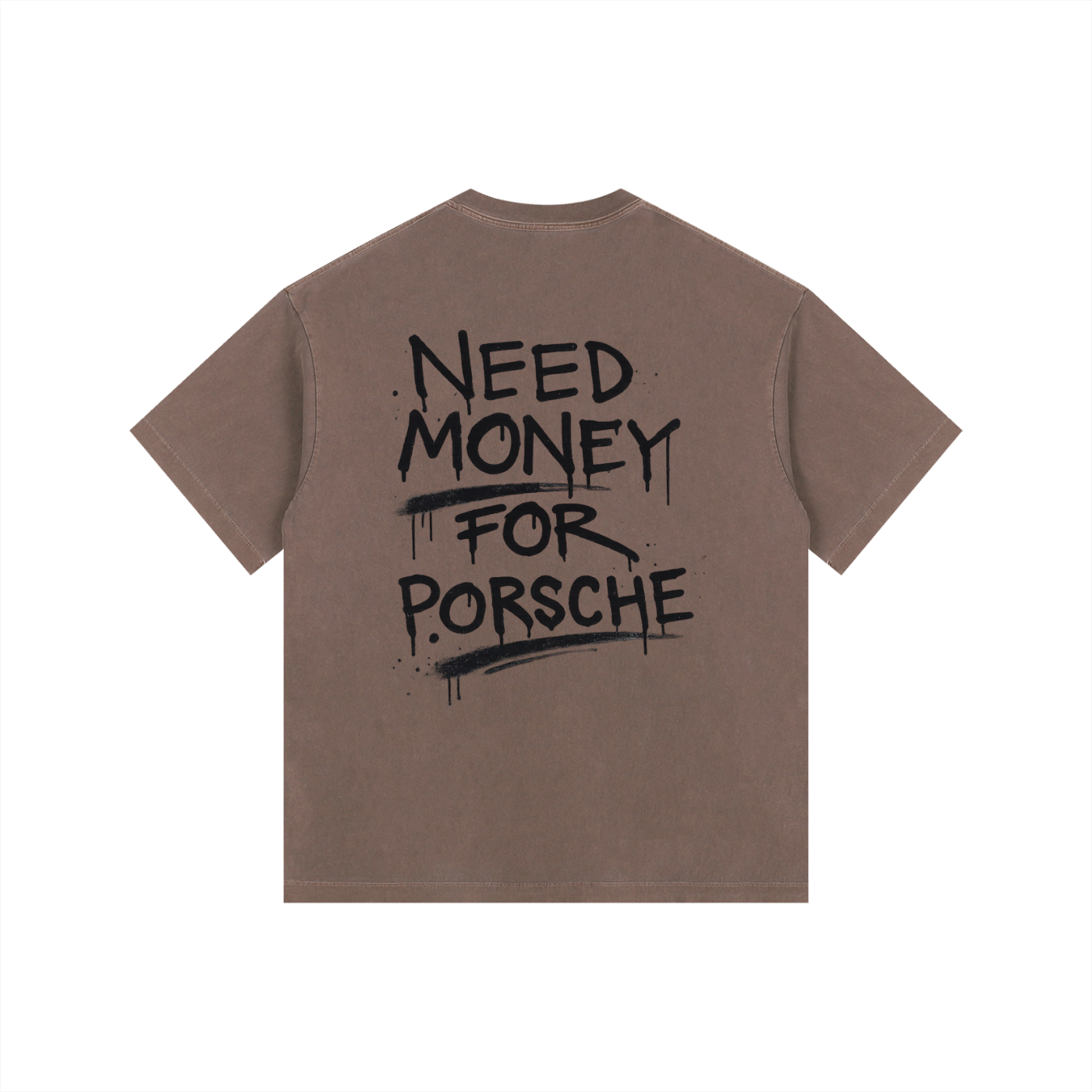 Vintage Washed "Need Money For Porsche"
